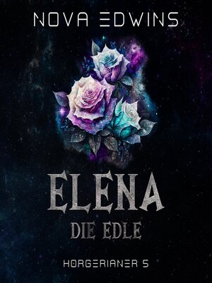 cover image of Elena, die Edle